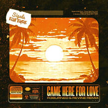 Came Here For Love (R3burned & ReVine Remix)