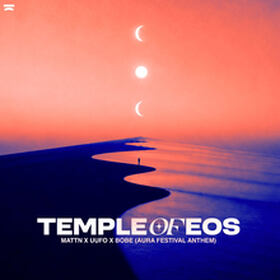 Temple Of EOS (AURA Festival Anthem)