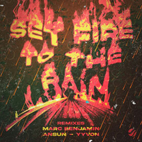 Set Fire To The Rain (Remixes)