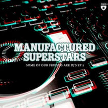 Some Of Our Friends Are DJ's EP 2