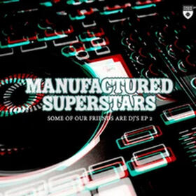 Some Of Our Friends Are DJ's EP 2