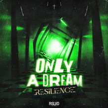 Only A Dream