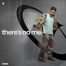 There's No Me