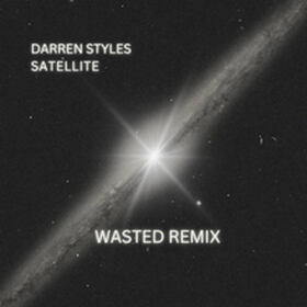 Satellite (Wasted Remix)