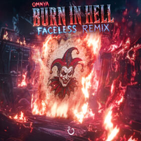 Burn In Hell (Faceless Remix)