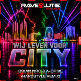 Wij Leven Voor City (Hardstyle Remix)