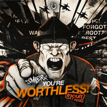 WORTHLESS (Incult Remix)