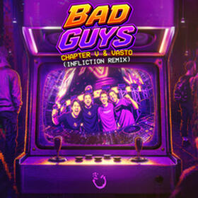 Bad Guys (Infliction Remix)