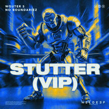 Stutter (VIP)
