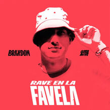 BRANDON - Rave En La Favela