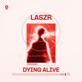 DYING ALIVE