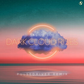 Dark Cloud Rises (Pulsedriver Remix)