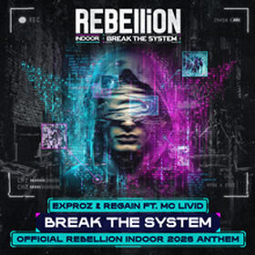 Break The System (Official REBELLiON Indoor 2026 Anthem)