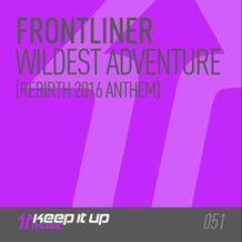Wildest Adventure (Rebirth 2016 Anthem) 