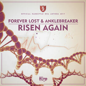Risen Again - (Official Hardstyle DNA 2017 Anthem)