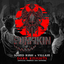 Dark Knights (Official Pumpkin 2018 Anthem)
