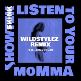 Listen To Your Momma (Wildstylez Remix)