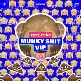 Munky Shit VIP