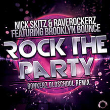 Rock The Party (Bonkerz Oldschool Remix)