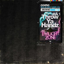 Throw Ya Handz / Twilight Zone
