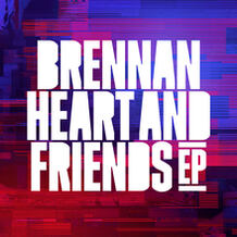 Brennan Heart & Friends EP