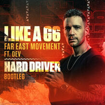 Like A G6 (Hard Driver Remix)