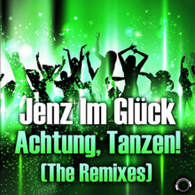Achtung, Tanzen! (The Remixes)