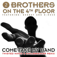Come Take My Hand (Twisted Mindz & Anklebreaker Remix)