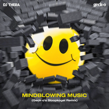 Mindblowing Music (Geck-o's Sloopkogel Remix)