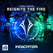 Reignite The Fire (Indicator 2022 Anthem)