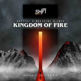 Kingdom Of Fire (Hardshift 2022 Anthem)