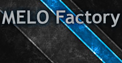 Melo Factory (Zeitreise Edition)