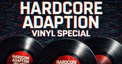 Hardcore Adaption Vinyl Special