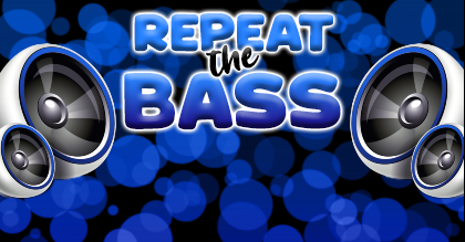 Repeat The Bass
