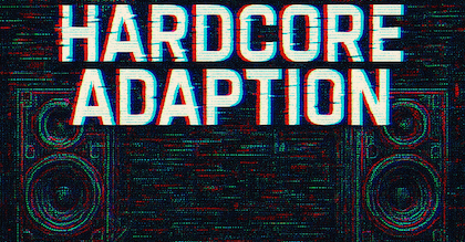 Hardcore Adaption