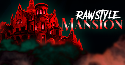 Rawstyle Mansion