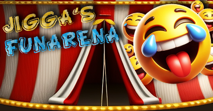 JiGGa's Funarena