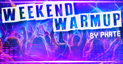 Weekend Warm Up - Welcome To The Zaag